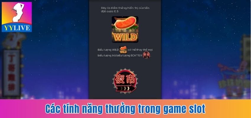 Đánh Giá Game Slot Fa Chai NIGHT MARKET Mới Nhất Hiện Nay 2 Các tính năng thưởng trong game slot
