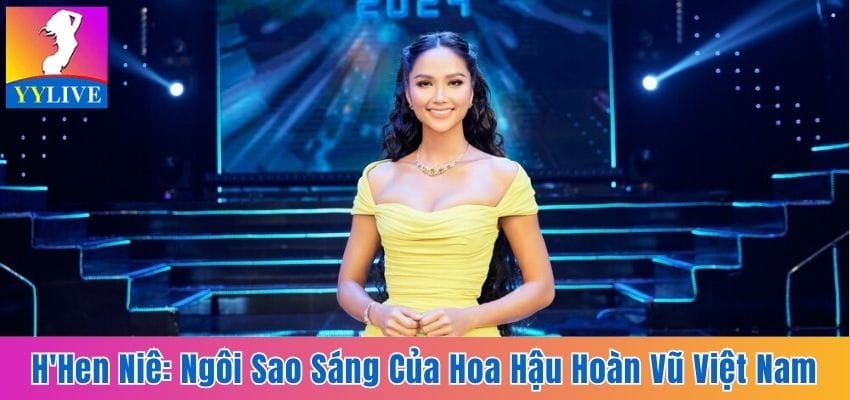 H'Hen Niê - Ngôi Sao Sáng Của Hoa Hậu Hoàn Vũ Việt Nam 6 H'Hen Niê