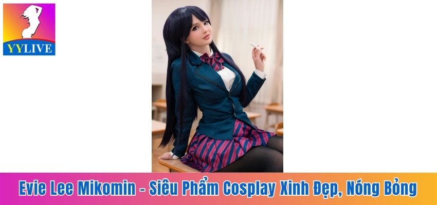 Evie Lee Mikomin - Siêu Phẩm Cosplay Xinh Đẹp, Nóng Bỏng 8 Evie Lee Mikomin