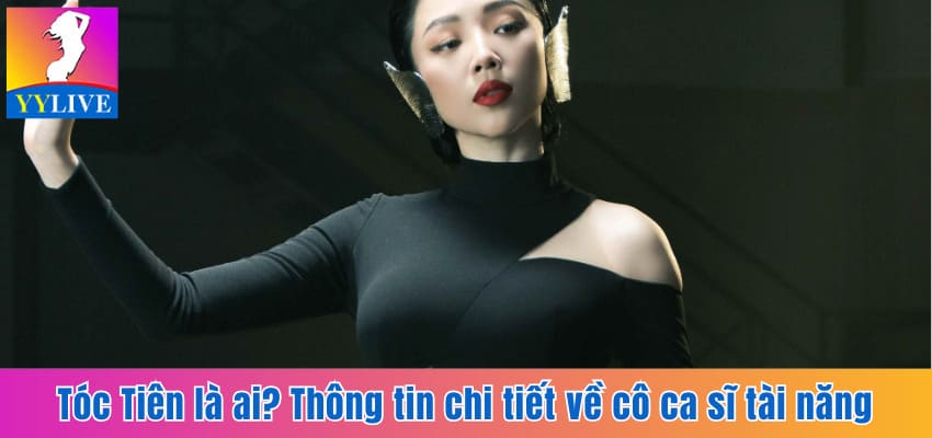 Tóc Tiên - Tiểu Sử Về Cô Ca Sĩ Tài Năng, Đầy Nghệ Thuật 4 Tóc Tiên